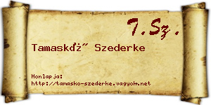 Tamaskó Szederke névjegykártya